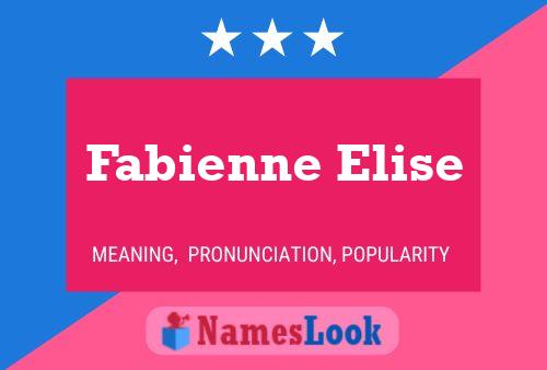 Fabienne Elise Naam Poster