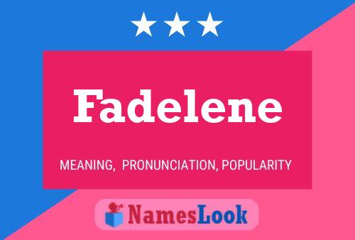 Fadelene Naam Poster