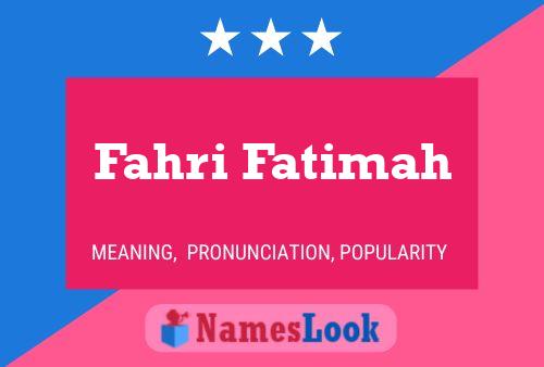 Fahri Fatimah Naam Poster