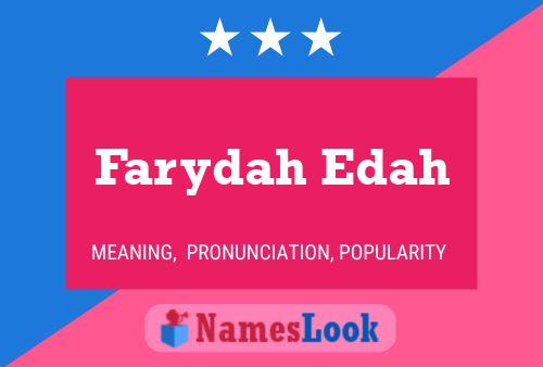 Farydah Edah Naam Poster