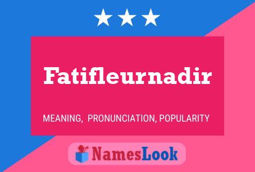 Fatifleurnadir Naam Poster