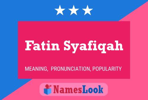 Fatin Syafiqah Naam Poster