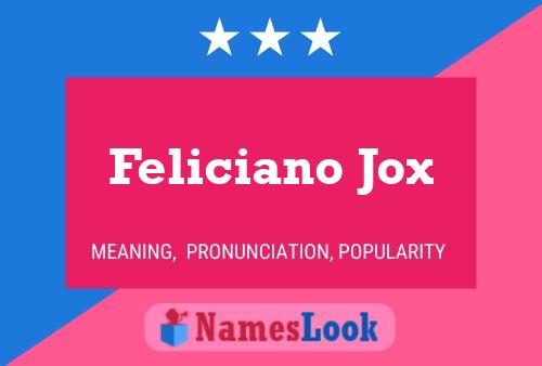 Feliciano Jox Naam Poster