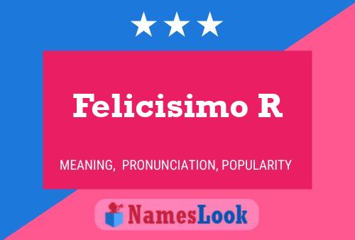 Felicisimo R Naam Poster