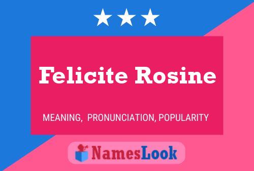 Felicite Rosine Naam Poster