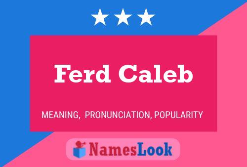 Ferd Caleb Naam Poster