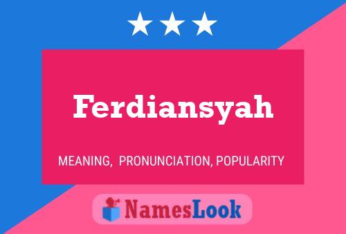 Ferdiansyah Naam Poster