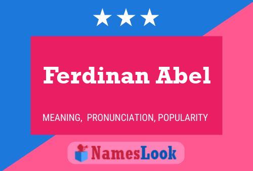 Ferdinan Abel Naam Poster