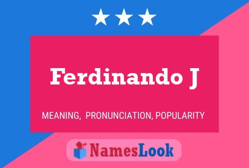 Ferdinando J Naam Poster