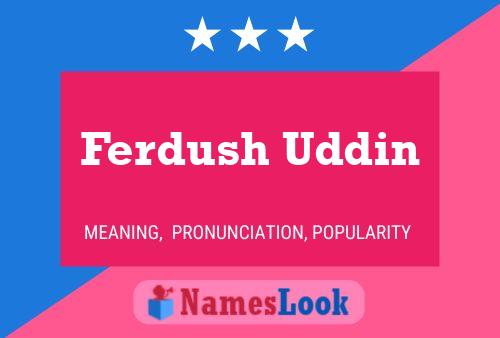 Ferdush Uddin Naam Poster