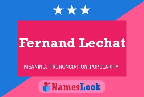 Fernand Lechat Naam Poster