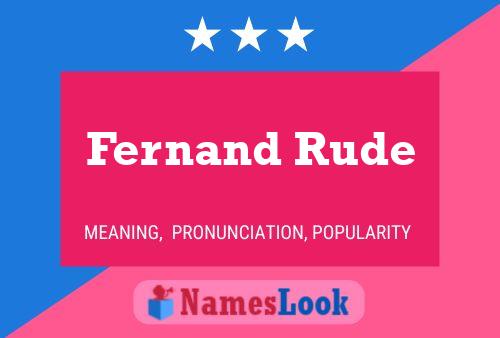 Fernand Rude Naam Poster