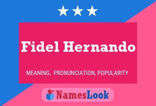 Fidel Hernando Naam Poster