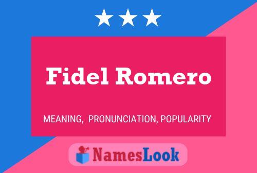 Fidel Romero Naam Poster