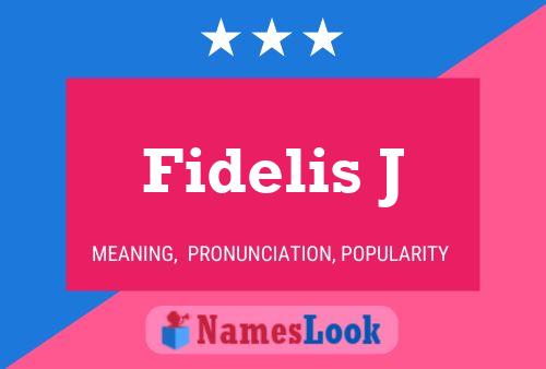 Fidelis J Naam Poster