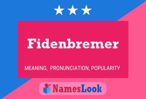 Fidenbremer Naam Poster