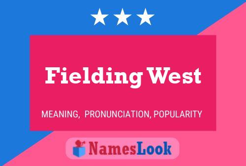 Fielding West Naam Poster