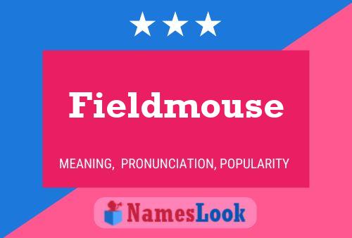 Fieldmouse Naam Poster