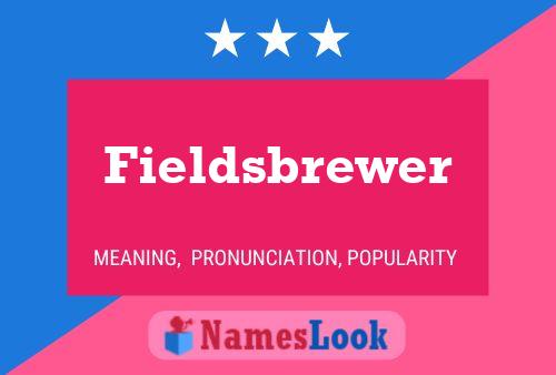 Fieldsbrewer Naam Poster