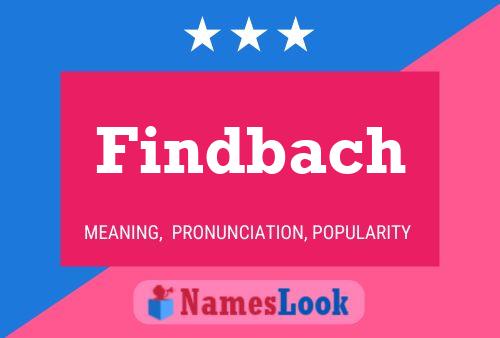 Findbach Naam Poster