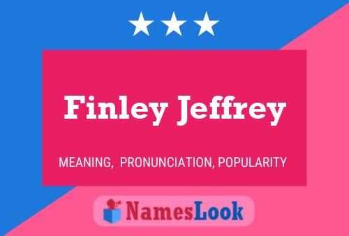 Finley Jeffrey Naam Poster