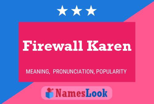 Firewall Karen Naam Poster