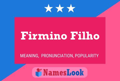 Firmino Filho Naam Poster