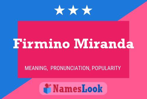 Firmino Miranda Naam Poster