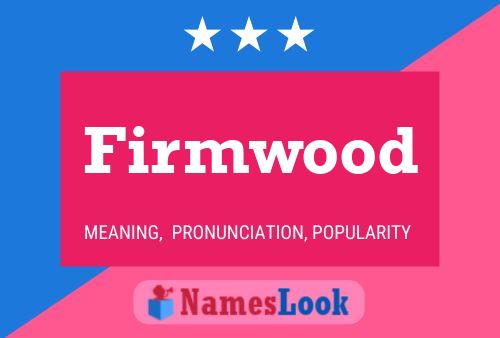 Firmwood Naam Poster