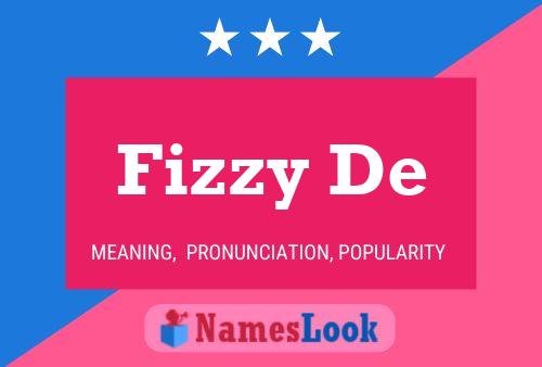 Fizzy De Naam Poster