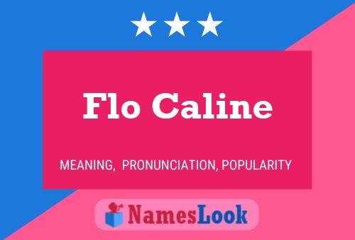 Flo Caline Naam Poster