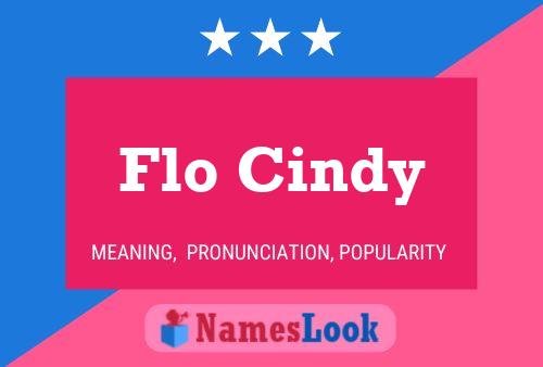 Flo Cindy Naam Poster