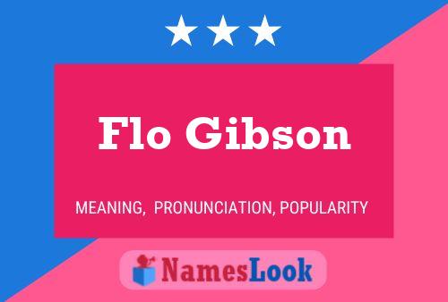 Flo Gibson Naam Poster