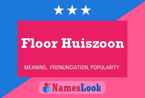 Floor Huiszoon Naam Poster