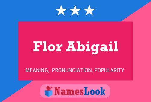 Flor Abigail Naam Poster