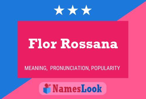 Flor Rossana Naam Poster