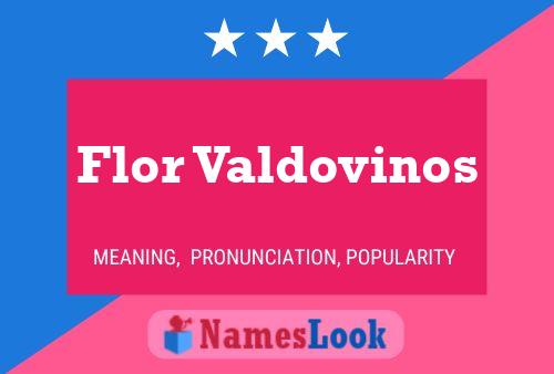 Flor Valdovinos Naam Poster