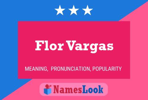 Flor Vargas Naam Poster