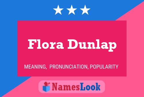 Flora Dunlap Naam Poster