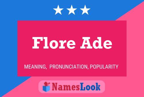 Flore Ade Naam Poster