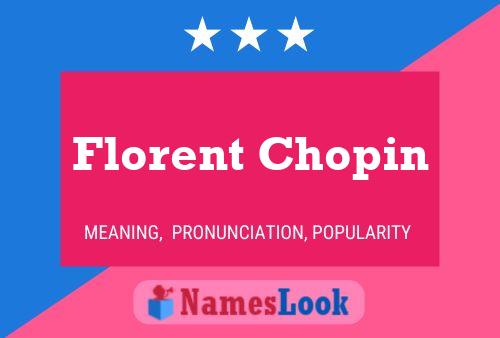 Florent Chopin Naam Poster