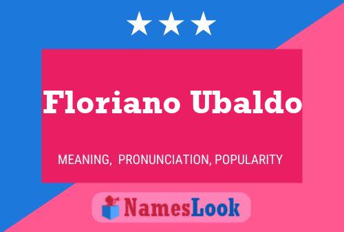 Floriano Ubaldo Naam Poster