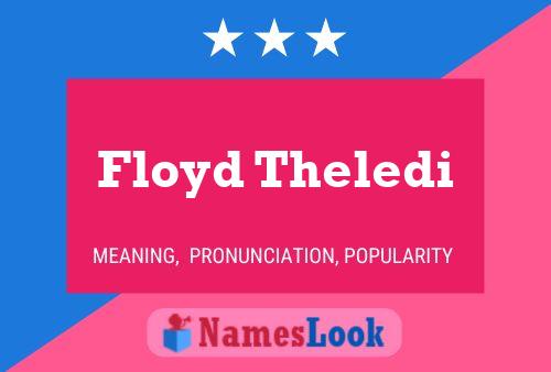 Floyd Theledi Naam Poster