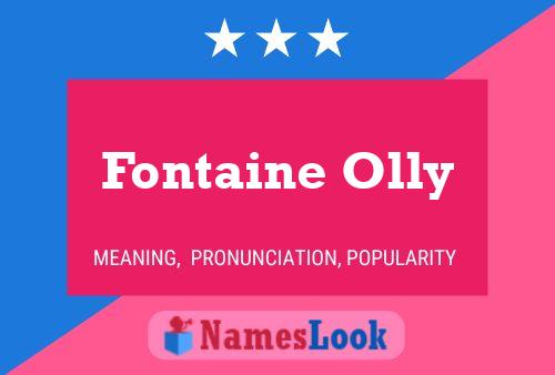 Fontaine Olly Naam Poster