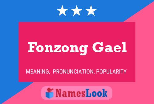 Fonzong Gael Naam Poster