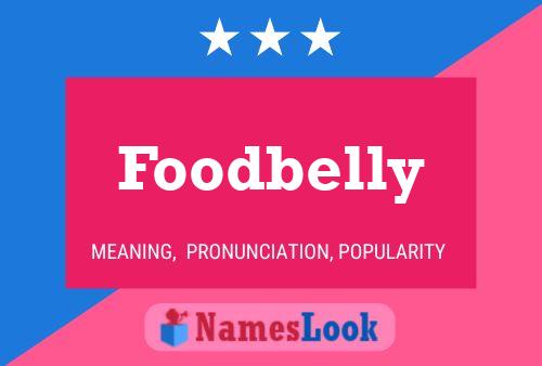 Foodbelly Naam Poster