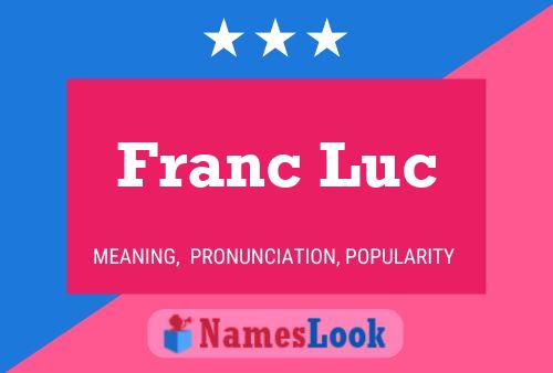 Franc Luc Naam Poster