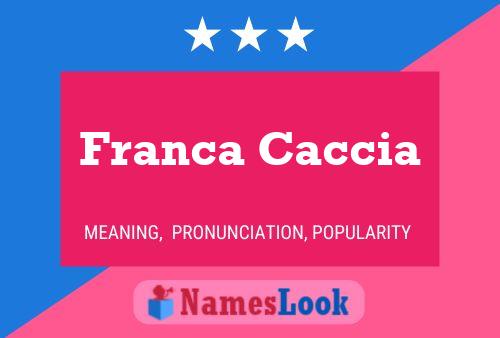 Franca Caccia Naam Poster