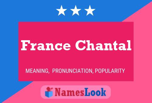 France Chantal Naam Poster