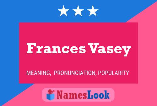 Frances Vasey Naam Poster